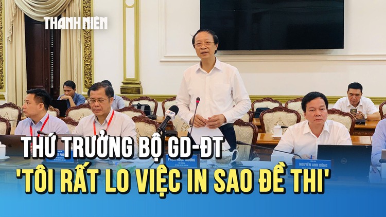 THỨ TRƯỞNG PHẠM NGỌC THƯỞNG CẢNH BÁO: “CÁC THÍ SINH NĂM NAY SẼ ĐỐI MẶT VỚI THÁCH THỨC LỚN TRONG KỲ THI TỐT NGHIỆP!”