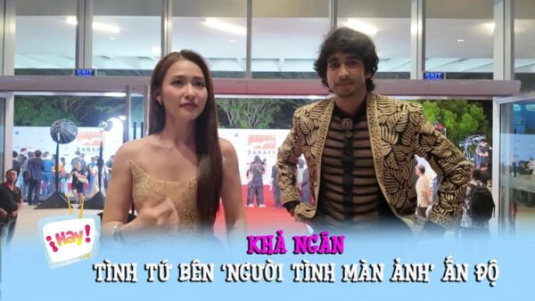 KHÁN GIẢ ĐÁNG MONG CHỜ: KHẢ NGÂN CÙNG NGƯỜI YÊU MÙA PHIM ẤN ĐỘ ĐÁNH DẤU LIÊN HOAN ĐÀ NẴNG!